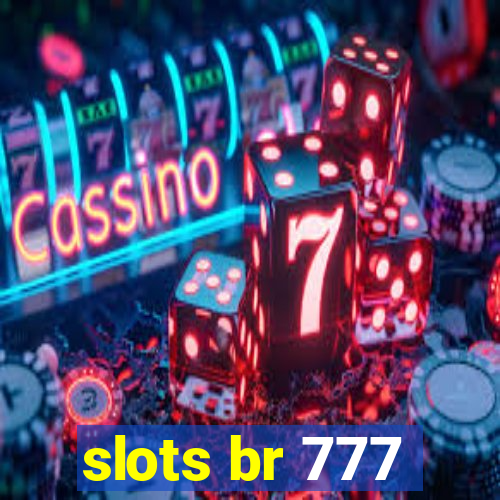 slots br 777